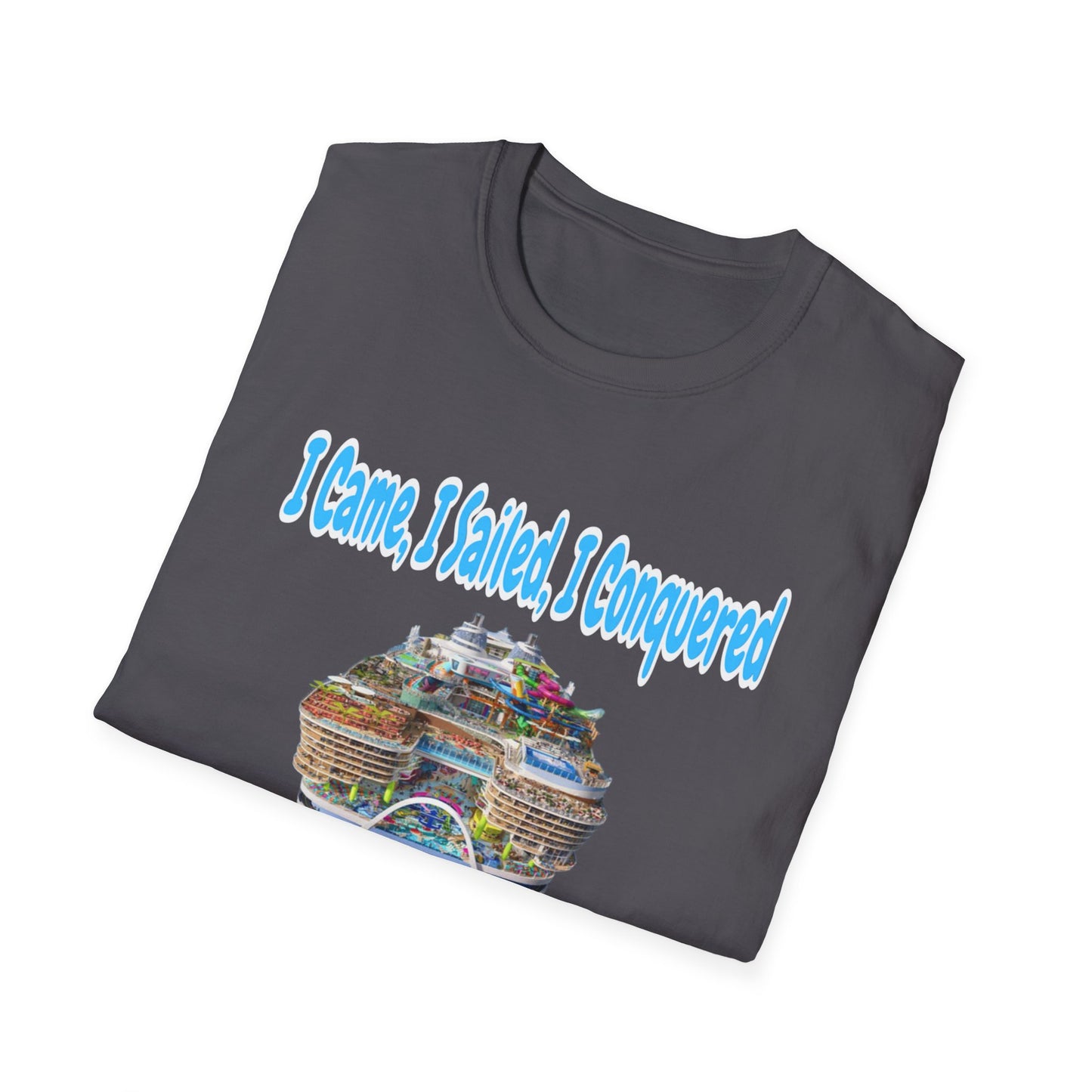 Icon of the Seas I Came, I Sailed, I Conquered Unisex Soft style T-Shirt
