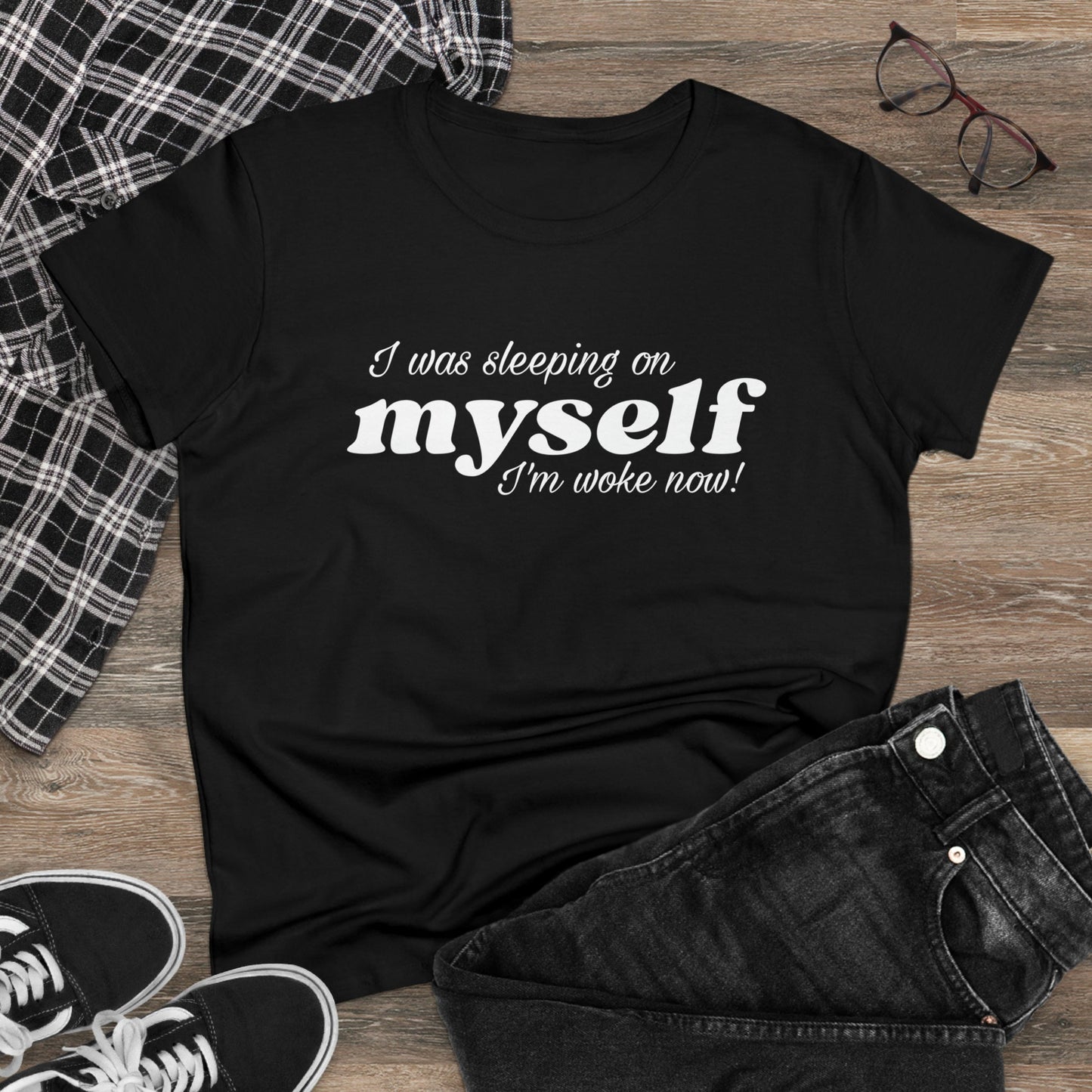I Was Sleeping on Myself I'm woke now Ladies Tee Shirt - Blinged by Belle