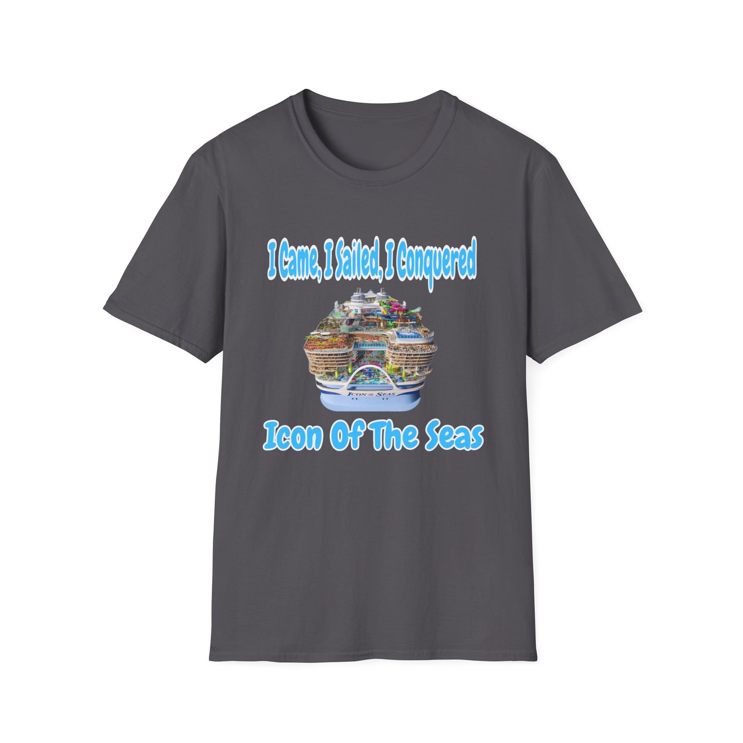 Icon of the Seas I Came, I Sailed, I Conquered Unisex Soft style T-Shirt